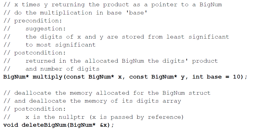 advance!!! We represent a 'big num' using the following C++ structure struct