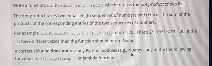 python answer please Write a function, dot Product (1sti, ist2), which returns