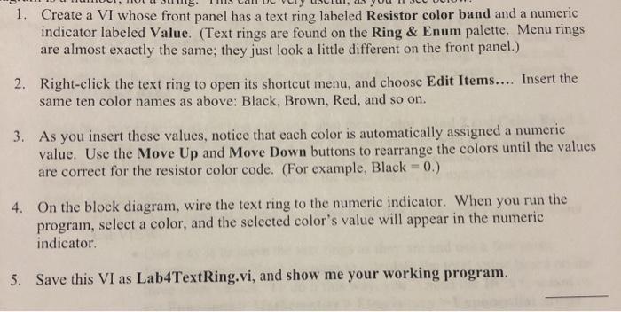 by using LabView 2009 1. Create a VI whose front panel has
