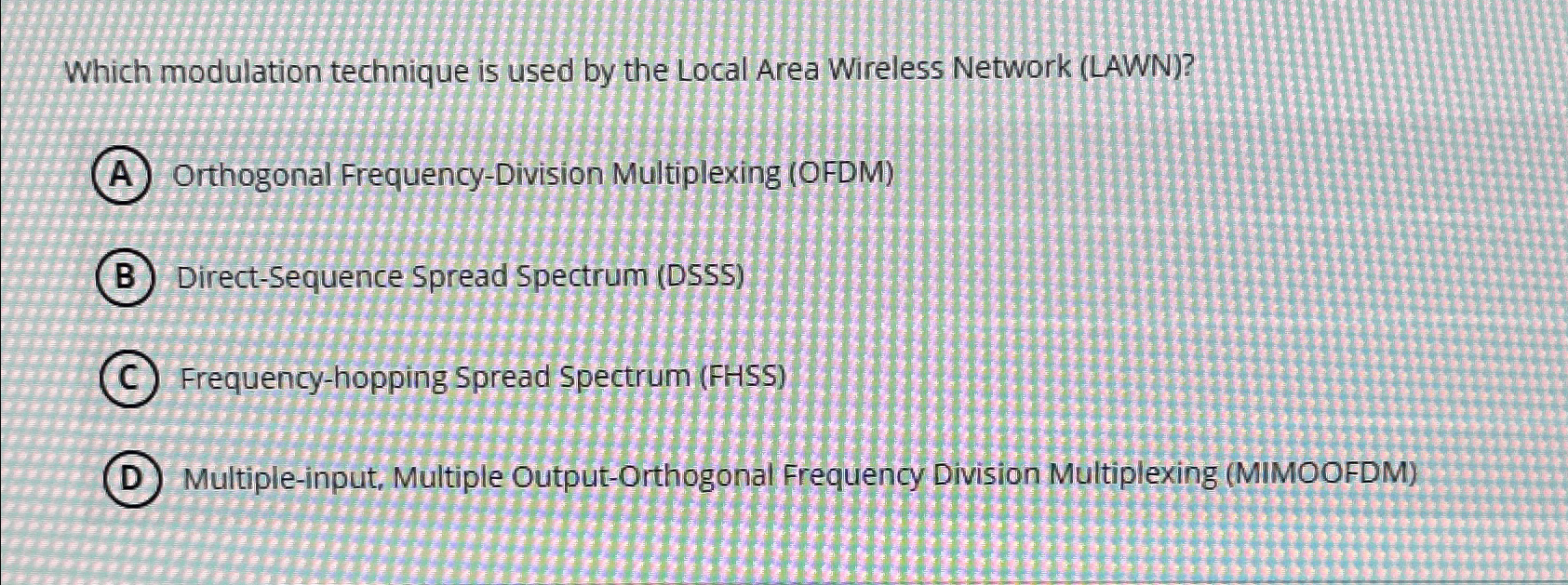  Which modulation technique is used by the Local Area Wireless Network