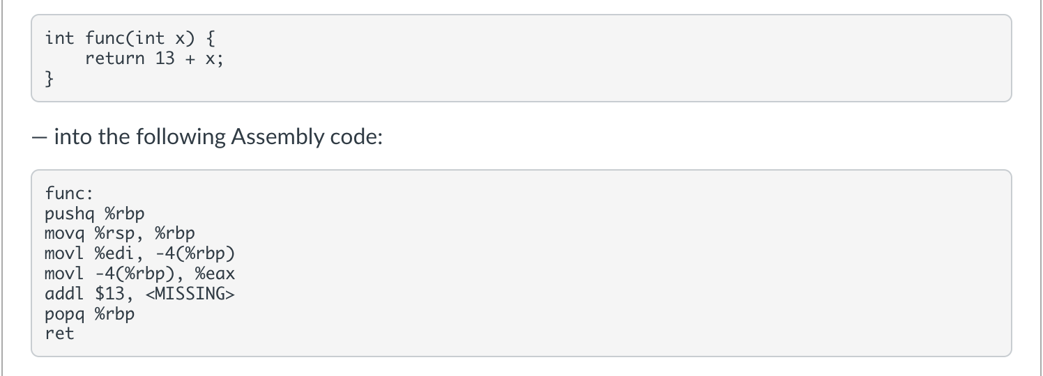  - into the following Assembly code: func: pushq %rbp movq \%rsp,