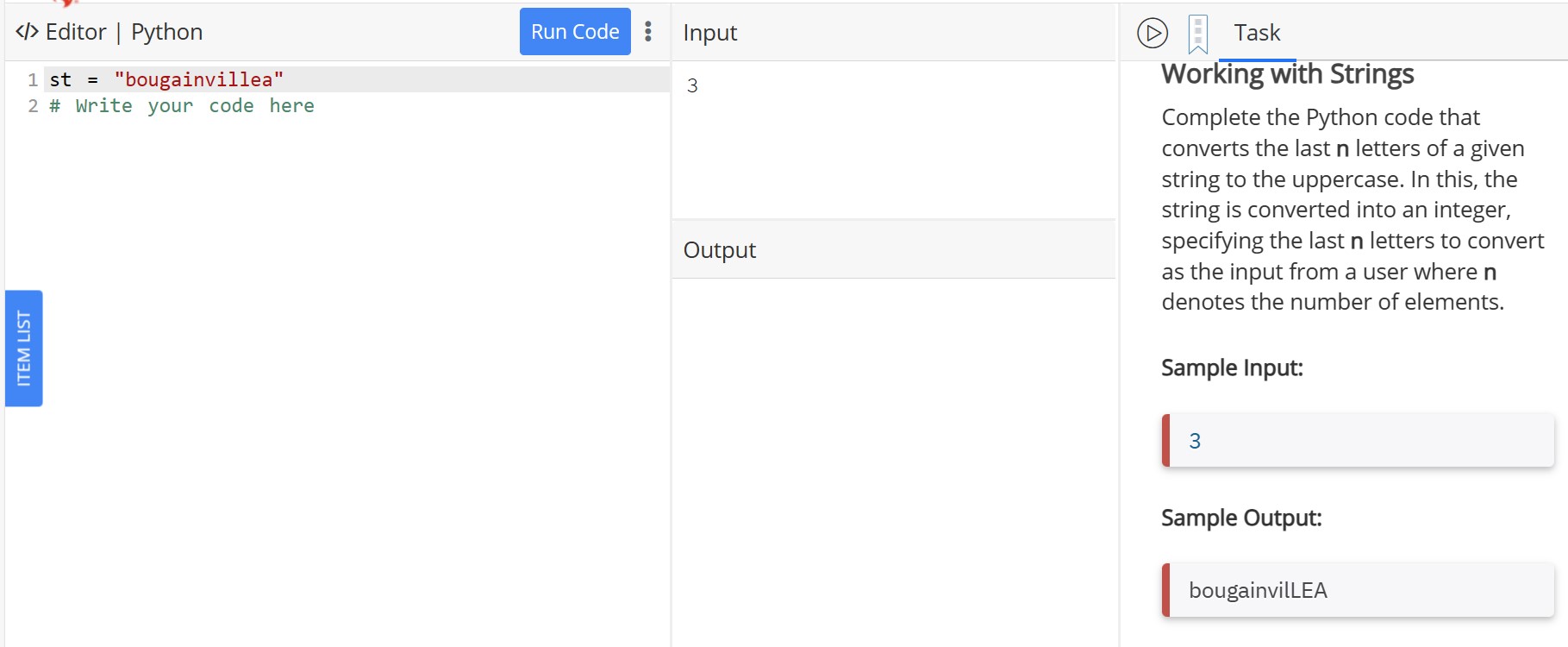  Working with Strings Complete the Python code that converts the last