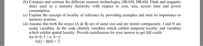  (b) Compare and contrast the different memory technologies (SRAM, DRAM, Flash