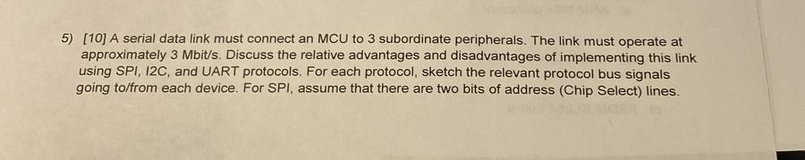  [10] A serial data link must connect an MCU to 3