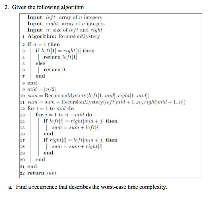b. Draw the recurrence tree and calculate its worst-case time complexity.