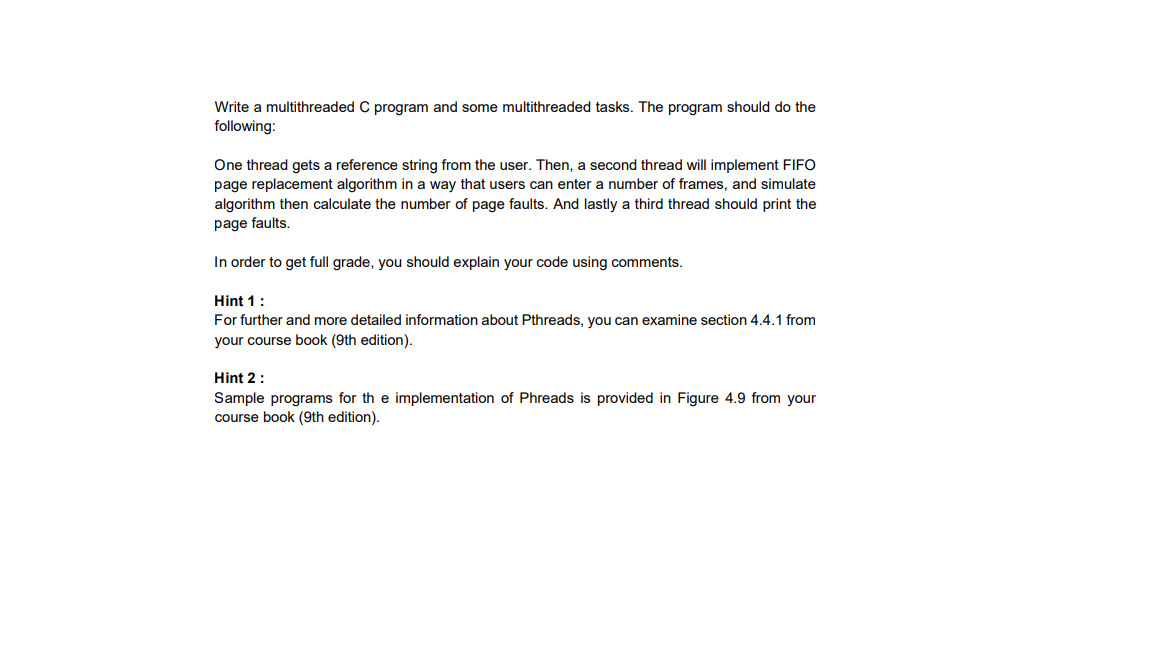 CCode must be in C language and includes threads. Write a multithreaded