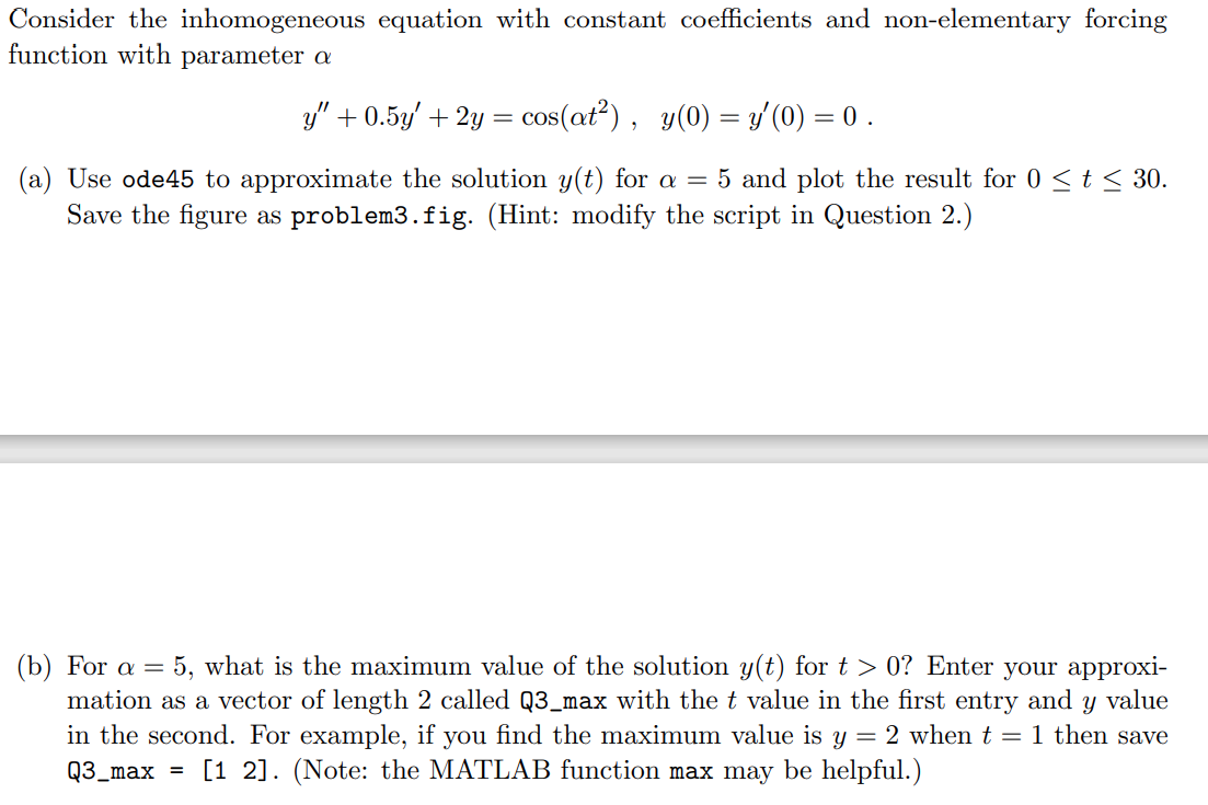 Please provide the Matlab code to solve this question, thank you !!!!