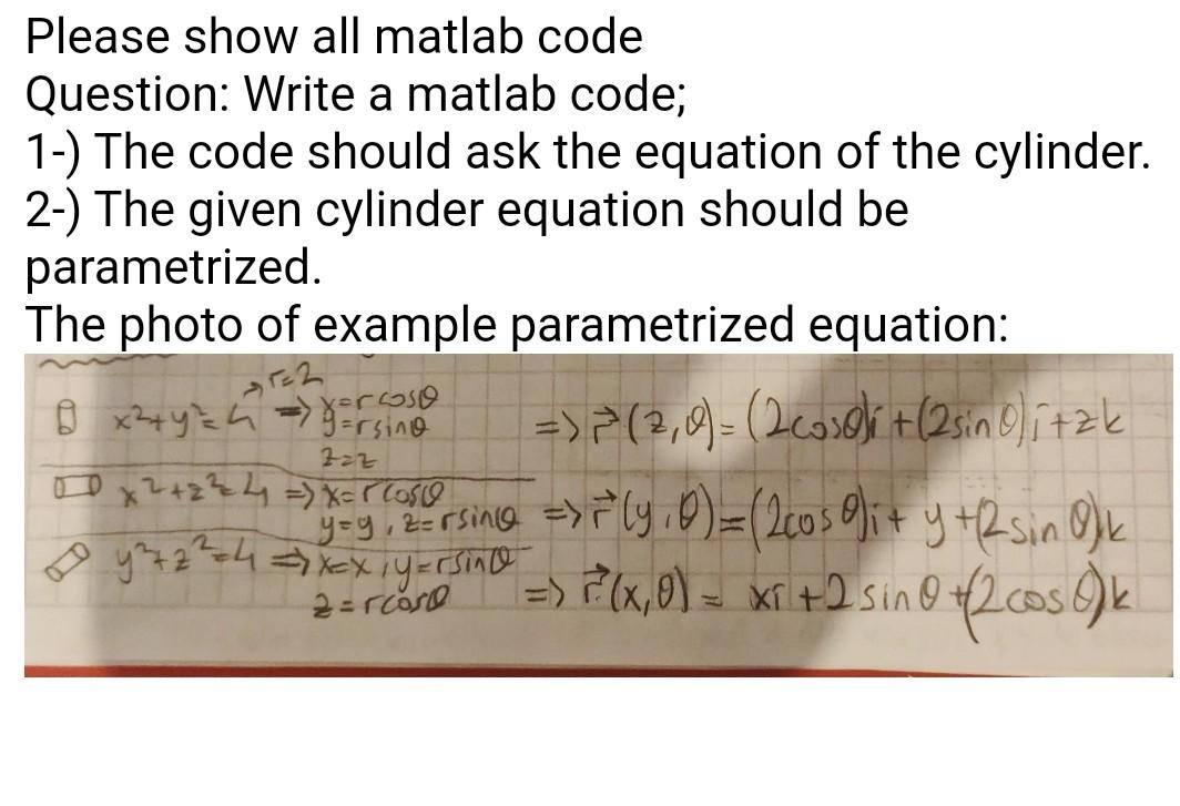  Please show all matlab code Question: Write a matlab code; 1-)