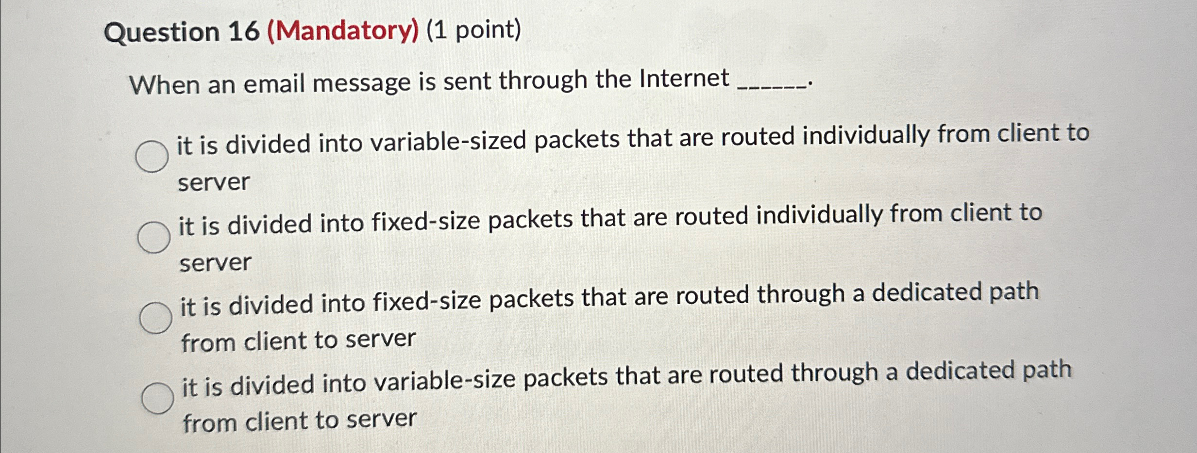  Question 16(Mandatory)(1 point) When an email message is sent through the