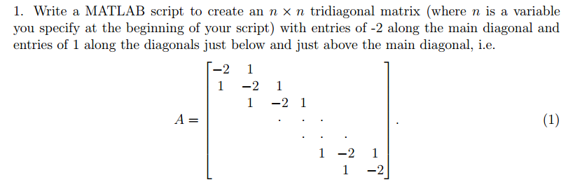  Write a MATLAB script to create an n times n tridiagonal