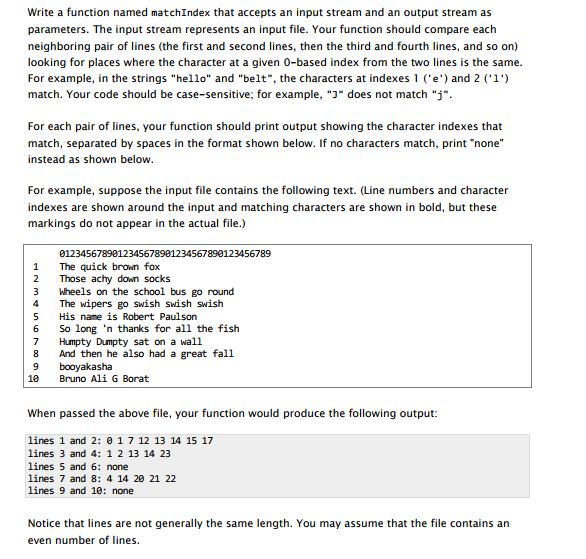 C++ Programming Write a function named matchIndex that accepts an input stream