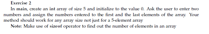 Using C Exercise 2 In main, create an int array of size