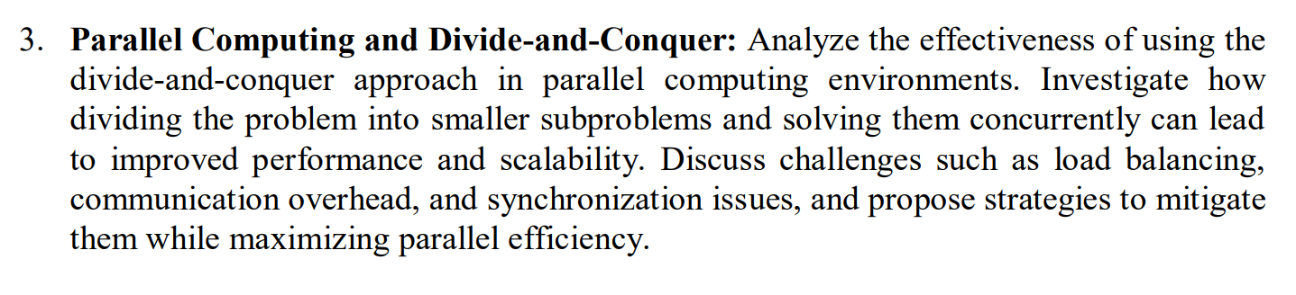  Parallel Computing and Divide-and-Conquer: Analyze the effectiveness of using the divide-and-conquer