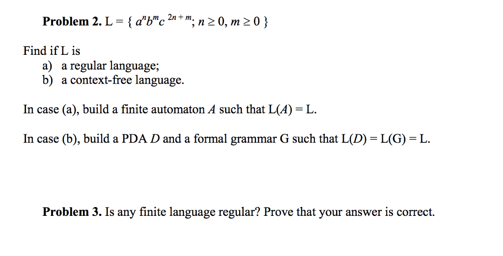 this problem is from a computer science automata class Problem 2. L