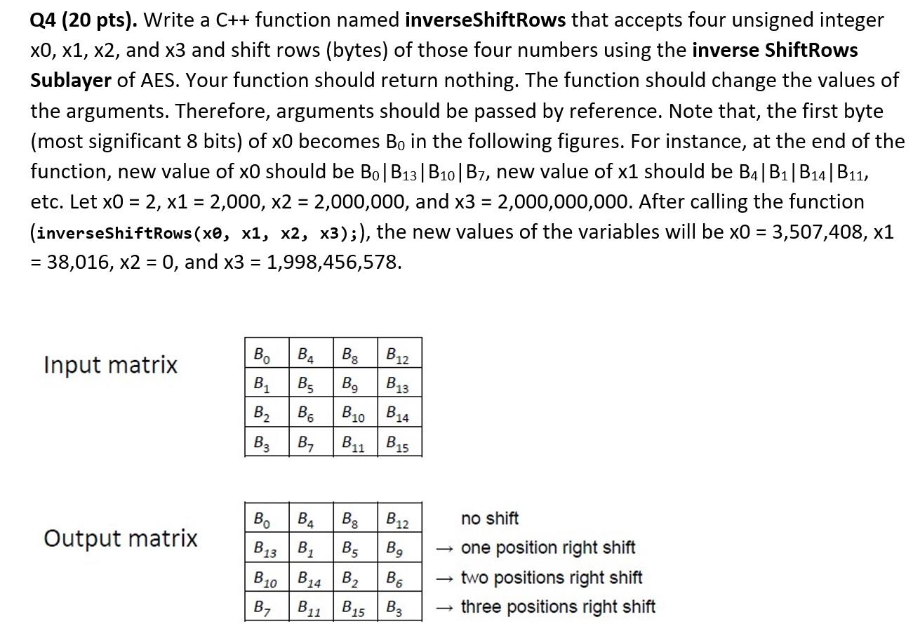  Q4 (20 pts). Write a C++ function named inverseShiftRows that accepts