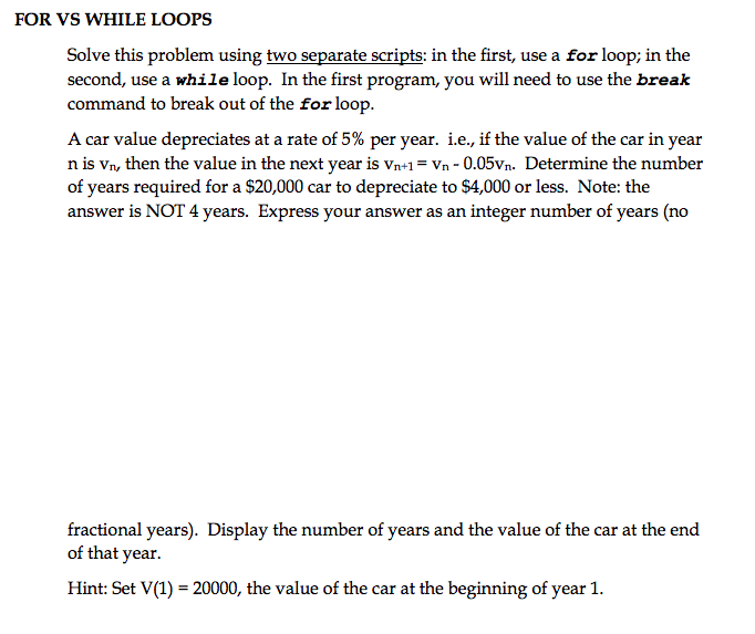 Use MATLAB Problem 1 Solve this problem using two separate scripts: in