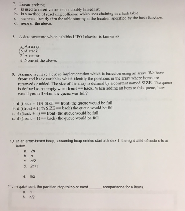  7. Linear probing a. is used to insert values into a