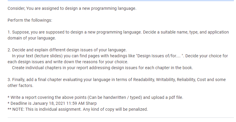  Consider, You are assigned to design a new programming language. Perform