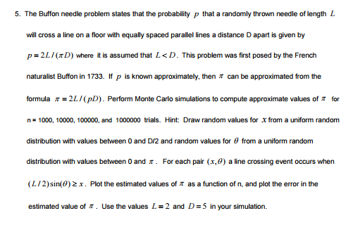 SOLVE THE FOLLOWING USING MATLAB The Buffon needle problem states that the