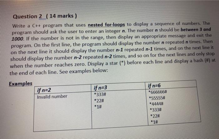  Question 2 ( 14 marks ) Write a C++ program that