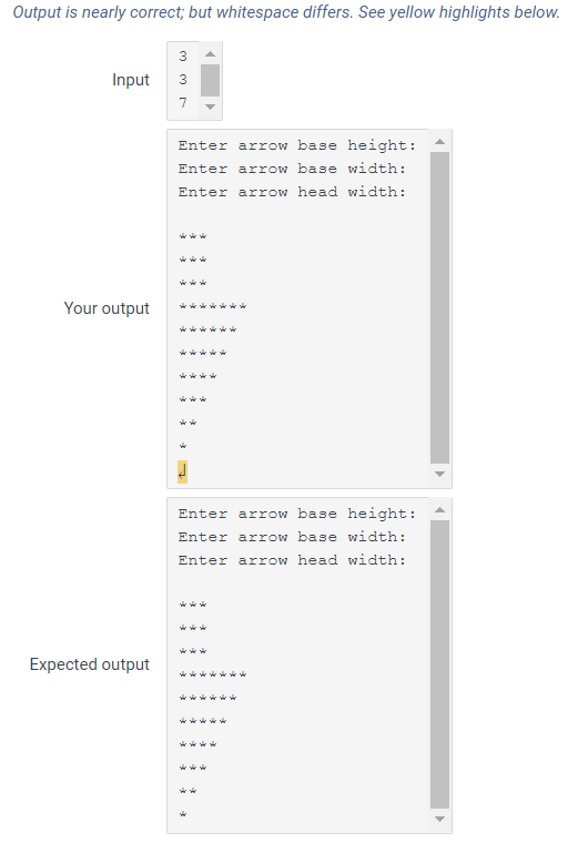 #include using namespace std; int main() { int arrowBaseHeight; int arrowBaseWidth; int