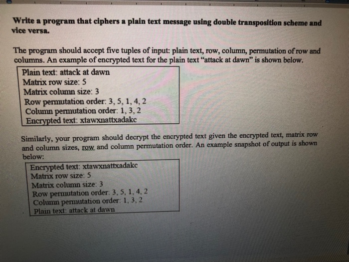 yignere cipher uses a pass phrase to encrypt and decrypt. For example,