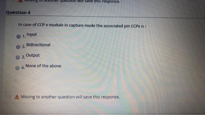 Moving to another question will save this response. Question 16 You are