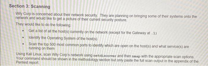  Section 3: Scanning Wily Corp is concerned about their network security.