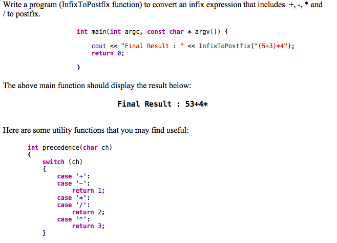  Write a program (InfixToPostfix function) to convert an infix expression that