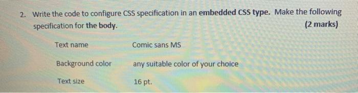  2. Write the code to configure CSS specification in an embedded