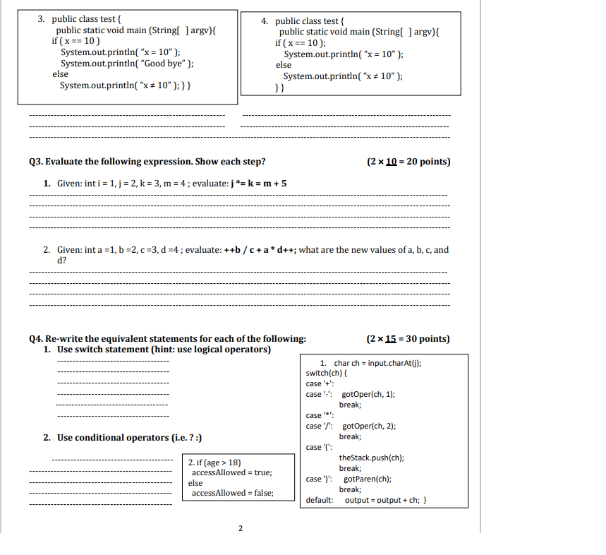 Write statements to accomplish each of the following: 1. Test and state