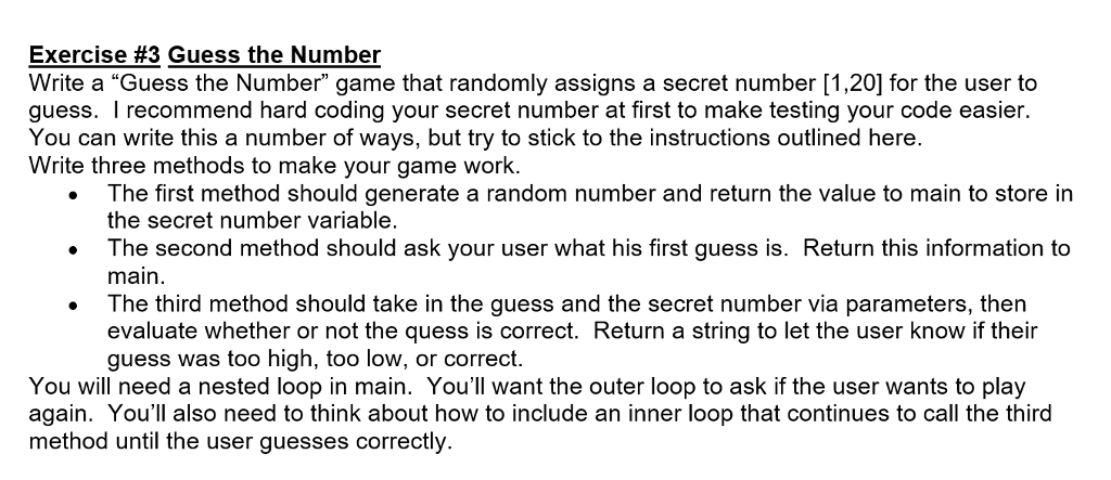 The program should be done in Java Exercise #3 Guess the Number