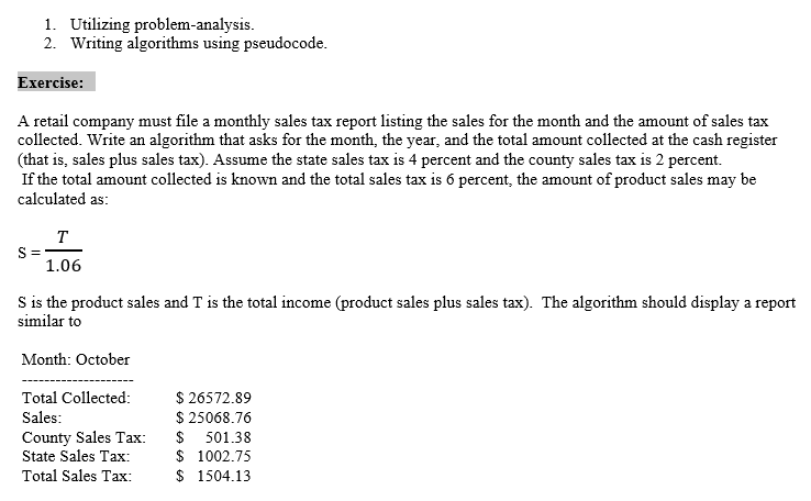 Utilizing problem-analysis. Writing algorithms using pseudocode. A retail company must file