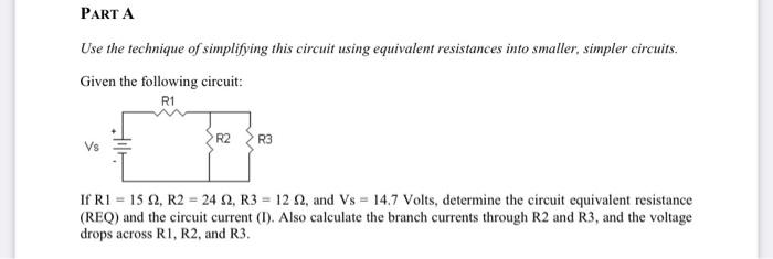 resistance (REQ) and the circuit current (1): Alse calculate lhe heasch cuments