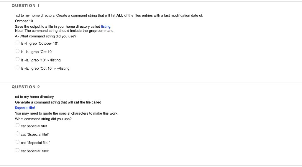 QUESTION 1 cd to my home directory. Create a command string