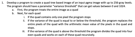  in java 1. Develop a program to create a quad tree