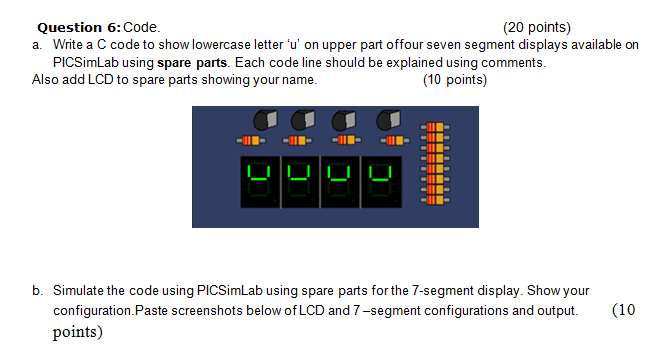  Question 6: Code. (20 points) a. Write a C code to