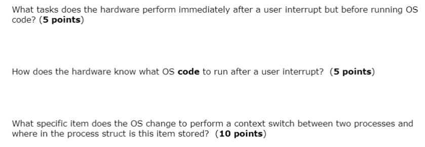  What tasks does the hardware perform immediately after a user interrupt