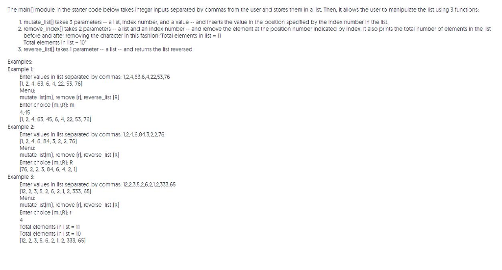  The mainl] module in the starter code below takes integar inputs