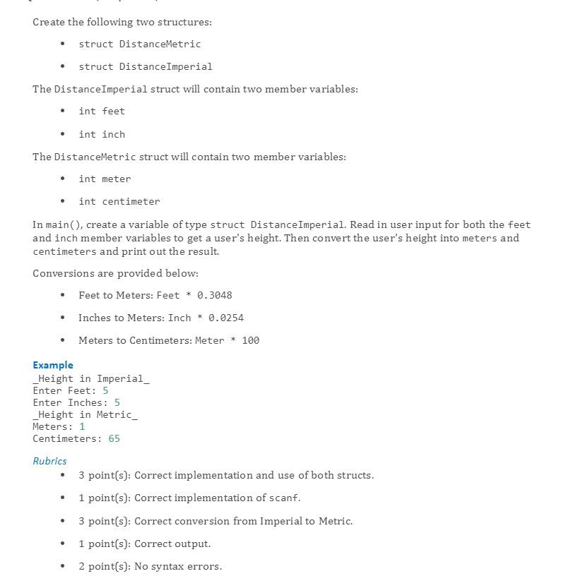 In programming C Create the following two structures: struct DistanceMetric struct Distance