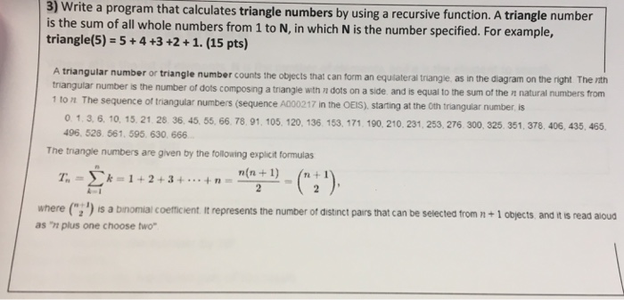  Write a program that calculates triangle numbers by using a recursive