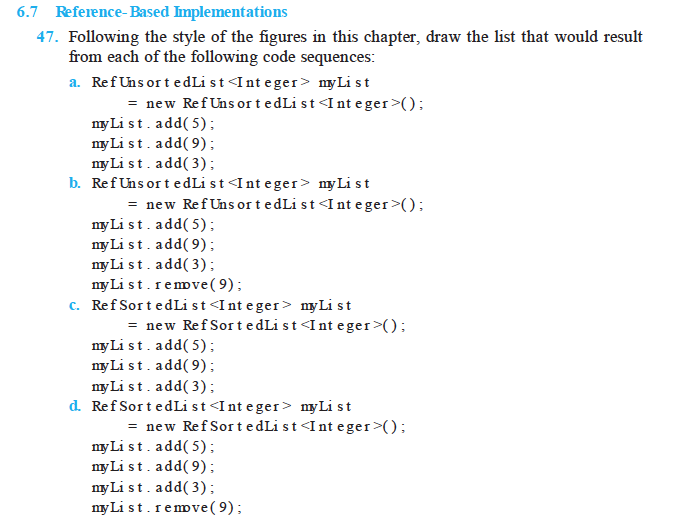  PLEASE ANSWER ALL 6.7 Reference-Based Implementations 47. Following the style of