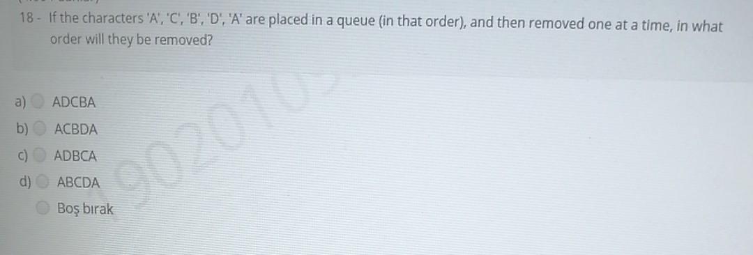 18 - If the characters 'A', 'C', 'B', 'D', 'A' are