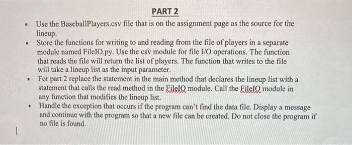 manage a baseball team's information (1) Create a program that lets the