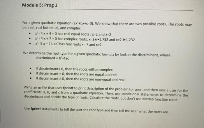  Module 5: Prog 1 . For a given quadratic equation (ax'+bx+c=0).