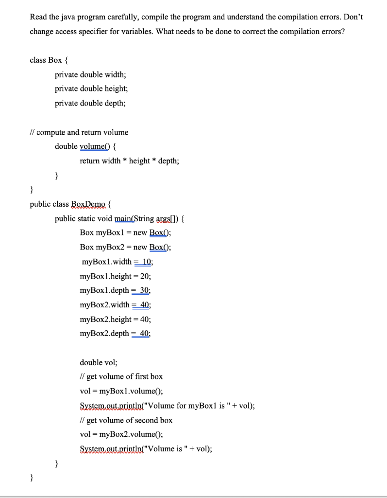  Read the java program carefully, compile the program and understand the