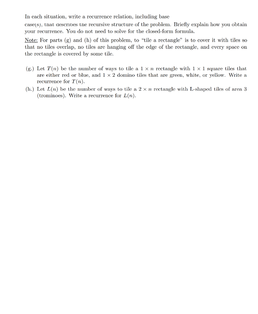  In each situation, write a recurrence relation, including base case(s), tnat