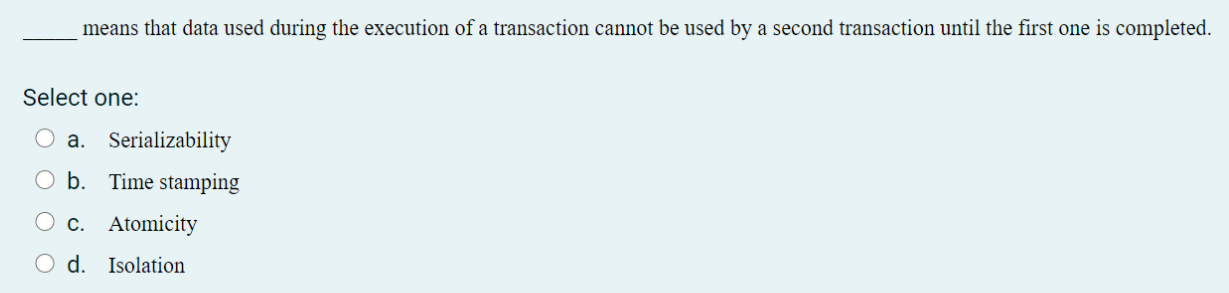 database: 1. 2. 3. 4. 5. means that data used during the