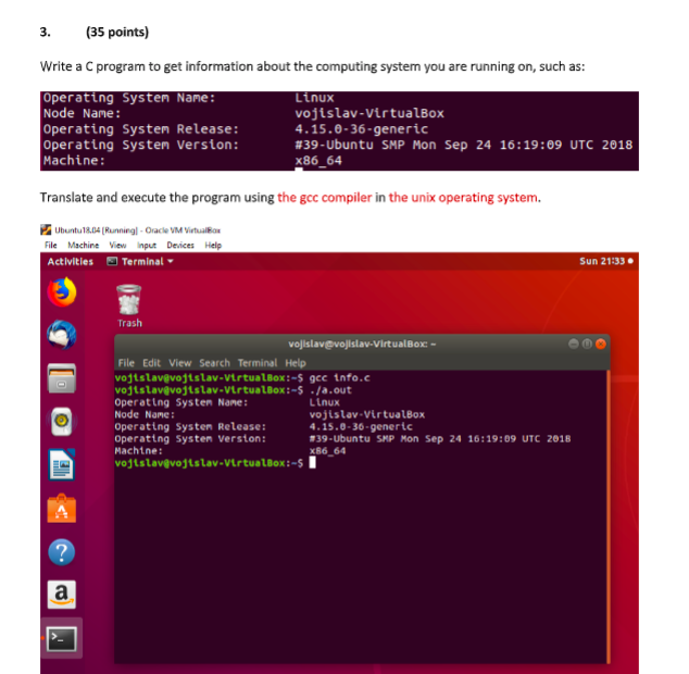  in C! 3 (35 points) Write a C program to get