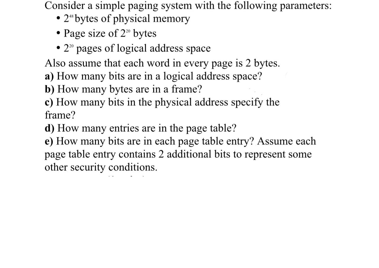  Consider a simple paging system with the following parameters: 248 bytes